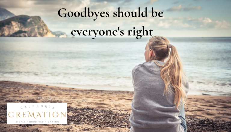 Everyone deserves the right to say goodbye to their loved one regardless of their financial circumstances