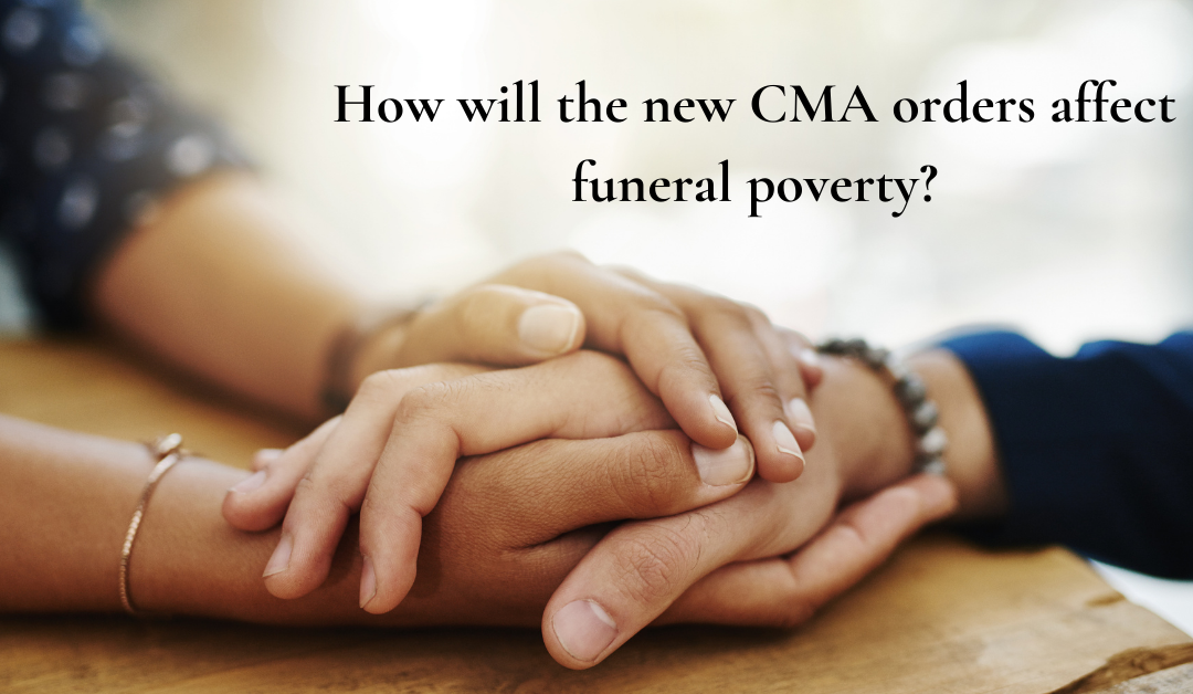 How will the Competitions Market Authority’s orders affect funeral poverty?